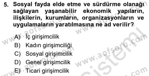 Girişimcilik ve İş Kurma -x Dersi 2022 - 2023 Yılı Yaz Okulu Sınav Soruları 5. Soru