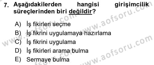 Girişimcilik ve İş Kurma -x Dersi 2022 - 2023 Yılı Yaz Okulu Sınav Soruları 7. Soru