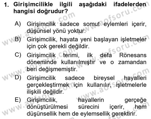 Girişimcilik ve İş Kurma -x Dersi 2023 - 2024 Yılı (Vize) Ara Sınav Soruları 1. Soru