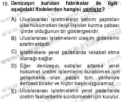 Uluslararası İşletmecilik Dersi 2013 - 2014 Yılı (Vize) Ara Sınav Soruları 15. Soru