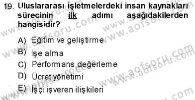 Uluslararası İşletmecilik Dersi 2013 - 2014 Yılı (Vize) Ara Sınav Soruları 19. Soru
