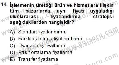 Uluslararası İşletmecilik Dersi 2013 - 2014 Yılı Tek Ders Sınav Soruları 14. Soru