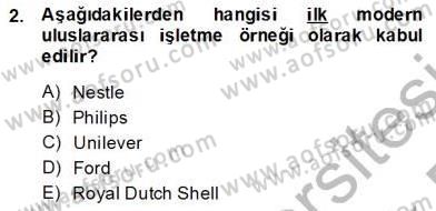 Uluslararası İşletmecilik Dersi 2013 - 2014 Yılı Tek Ders Sınav Soruları 2. Soru