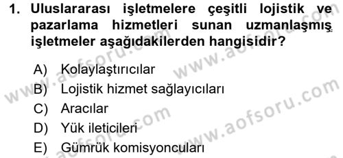 Uluslararası İşletmecilik Dersi 2016 - 2017 Yılı 3 Ders Sınav Soruları 1. Soru