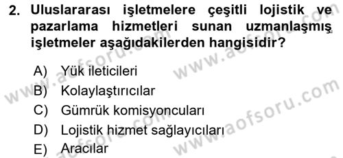 Uluslararası İşletmecilik Dersi 2018 - 2019 Yılı Tek Ders Sınav Soruları 2. Soru