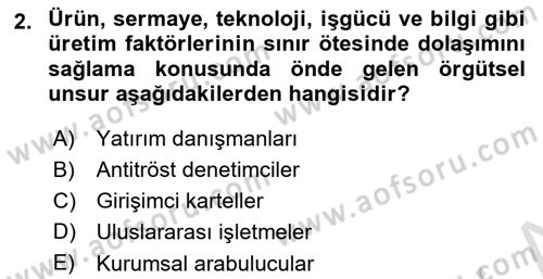 Uluslararası İşletmecilik Dersi 2020 - 2021 Yılı Yaz Okulu Sınavı 2. Soru