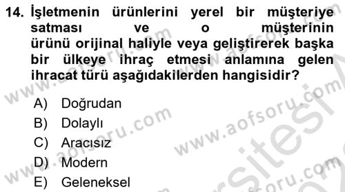 Uluslararası İşletmecilik Dersi 2022 - 2023 Yılı (Vize) Ara Sınav Soruları 14. Soru