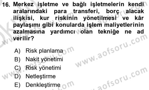 Uluslararası İşletmecilik Dersi 2024 - 2025 Yılı Yaz Okulu Sınav Soruları 16. Soru
