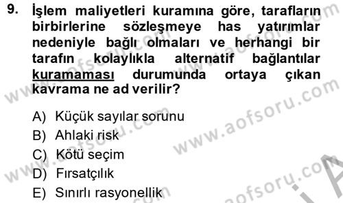 Örgüt Kuramı Dersi 2014 - 2015 Yılı (Final) Dönem Sonu Sınav Soruları 9. Soru