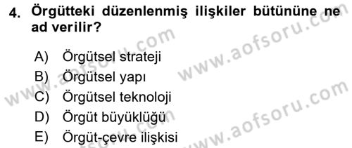 Örgüt Kuramı Dersi 2017 - 2018 Yılı 3 Ders Sınavı 4. Soru