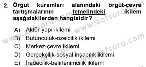 Örgüt Kuramı Dersi 2018 - 2019 Yılı 3 Ders Sınavı 2. Soru