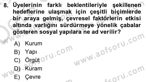 Örgüt Kuramı Dersi 2018 - 2019 Yılı 3 Ders Sınavı 8. Soru