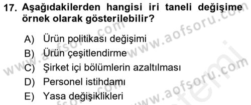 Örgüt Kuramı Dersi 2018 - 2019 Yılı (Vize) Ara Sınavı 17. Soru