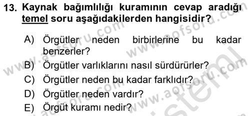 Örgüt Kuramı Dersi 2021 - 2022 Yılı (Vize) Ara Sınavı 13. Soru