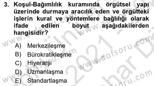 Örgüt Kuramı Dersi 2021 - 2022 Yılı (Vize) Ara Sınavı 3. Soru