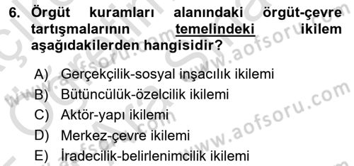 Örgüt Kuramı Dersi 2021 - 2022 Yılı (Vize) Ara Sınavı 6. Soru