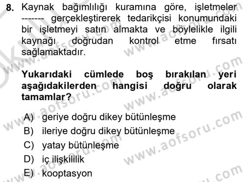 Örgüt Kuramı Dersi 2021 - 2022 Yılı Yaz Okulu Sınavı 8. Soru