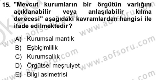 Örgüt Kuramı Dersi 2024 - 2025 Yılı Yaz Okulu Sınav Soruları 15. Soru