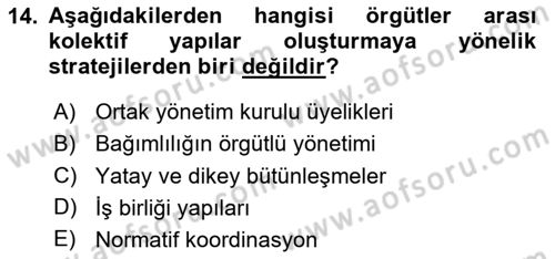 Örgüt Kuramı Dersi 2025 - 2026 Yılı (Vize) Ara Sınav Soruları 14. Soru