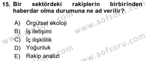 Örgüt Kuramı Dersi 2025 - 2026 Yılı (Vize) Ara Sınav Soruları 15. Soru