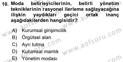 Örgüt Kuramı Dersi 2025 - 2026 Yılı (Final) Dönem Sonu Sınav Soruları 10. Soru
