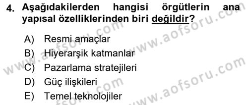 Örgüt Kuramı Dersi 2025 - 2026 Yılı (Final) Dönem Sonu Sınav Soruları 4. Soru