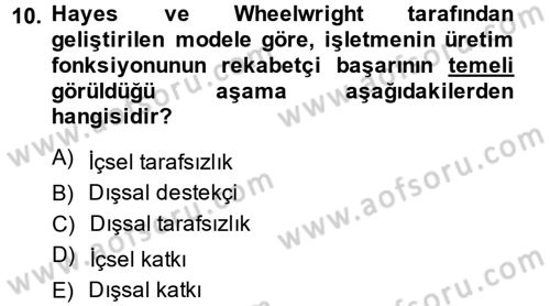 Üretim Yönetimi Dersi 2014 - 2015 Yılı (Vize) Ara Sınav Soruları 10. Soru