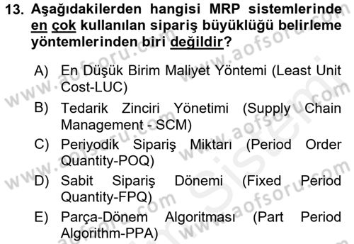 Üretim Yönetimi Dersi 2015 - 2016 Yılı Tek Ders Sınavı 13. Soru