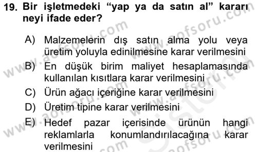 Üretim Yönetimi Dersi 2015 - 2016 Yılı Tek Ders Sınavı 19. Soru