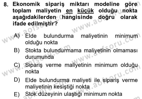 Üretim Yönetimi Dersi 2018 - 2019 Yılı (Final) Dönem Sonu Sınavı 8. Soru