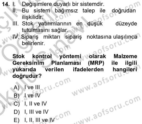 Üretim Yönetimi Dersi 2018 - 2019 Yılı Yaz Okulu Sınav Soruları 14. Soru