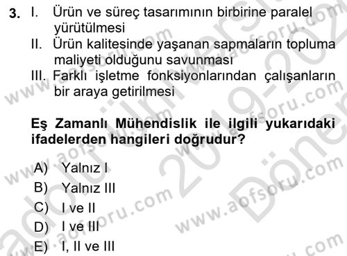 Üretim Yönetimi Dersi 2019 - 2020 Yılı (Final) Dönem Sonu Sınavı 3. Soru