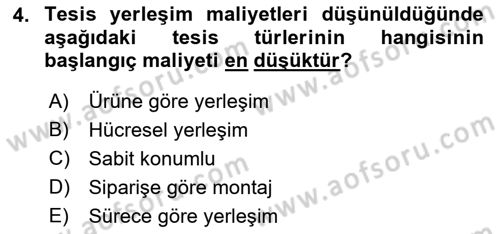 Üretim Yönetimi Dersi 2019 - 2020 Yılı (Final) Dönem Sonu Sınavı 4. Soru