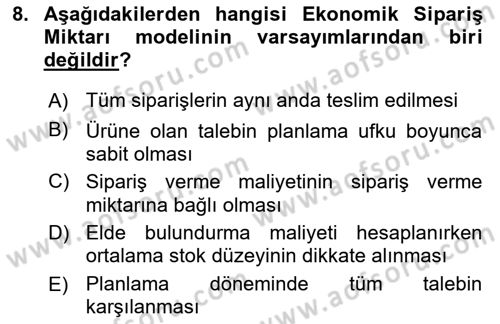 Üretim Yönetimi Dersi 2019 - 2020 Yılı (Final) Dönem Sonu Sınavı 8. Soru