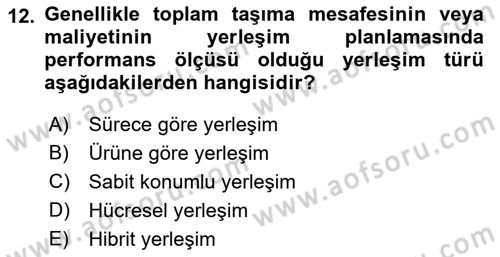 Üretim Yönetimi Dersi 2023 - 2024 Yılı (Vize) Ara Sınavı 12. Soru