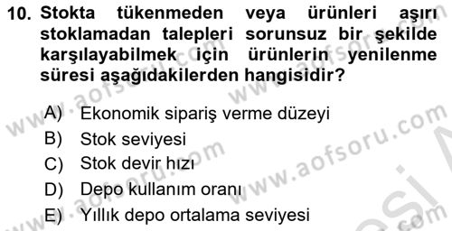 Üretim Yönetimi Dersi 2024 - 2025 Yılı Yaz Okulu Sınav Soruları 10. Soru