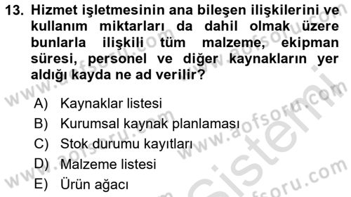 Üretim Yönetimi Dersi 2024 - 2025 Yılı Yaz Okulu Sınav Soruları 13. Soru