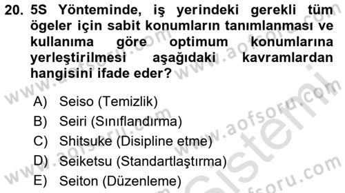 Üretim Yönetimi Dersi 2024 - 2025 Yılı Yaz Okulu Sınav Soruları 20. Soru