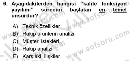 Üretim Yönetimi Dersi 2024 - 2025 Yılı Yaz Okulu Sınav Soruları 6. Soru