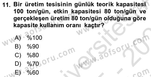 Üretim Yönetimi Dersi 2025 - 2026 Yılı (Vize) Ara Sınav Soruları 11. Soru