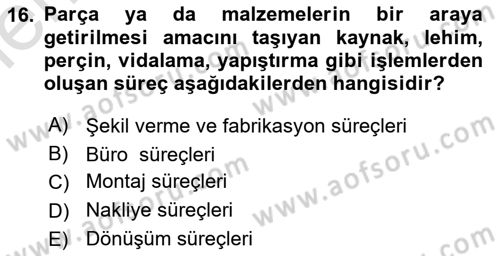 Üretim Yönetimi Dersi 2025 - 2026 Yılı (Vize) Ara Sınav Soruları 16. Soru