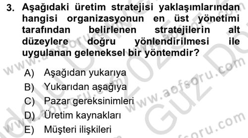 Üretim Yönetimi Dersi 2025 - 2026 Yılı (Vize) Ara Sınav Soruları 3. Soru