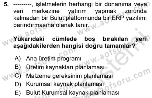Üretim Yönetimi Dersi 2025 - 2026 Yılı (Final) Dönem Sonu Sınav Soruları 5. Soru