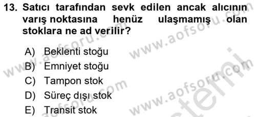 Üretim Yönetimi Dersi 2025 - 2026 Yılı Yaz Okulu Sınav Soruları 13. Soru