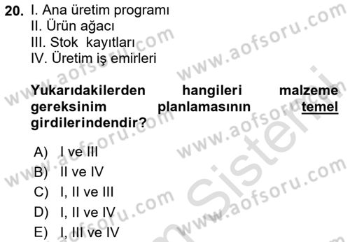 Üretim Yönetimi Dersi 2025 - 2026 Yılı Yaz Okulu Sınav Soruları 20. Soru