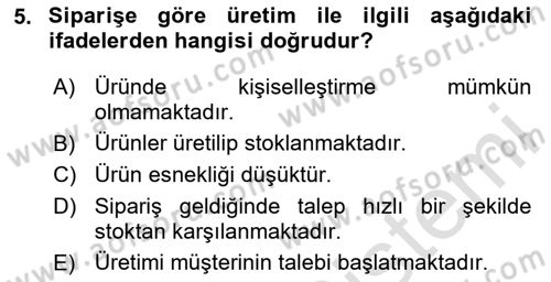 Üretim Yönetimi Dersi 2025 - 2026 Yılı Yaz Okulu Sınav Soruları 5. Soru
