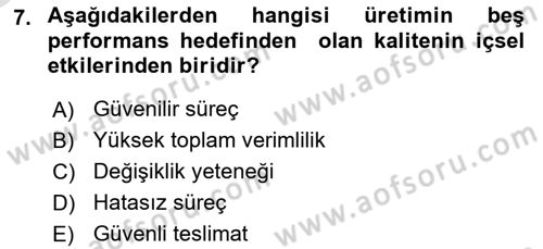 Üretim Yönetimi Dersi 2025 - 2026 Yılı Yaz Okulu Sınav Soruları 7. Soru