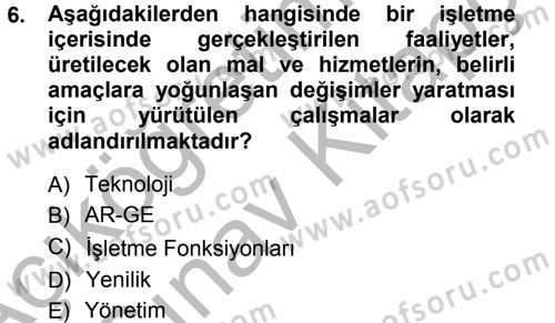 Yönetimde Güncel Yaklaşımlar Dersi 2012 - 2013 Yılı (Vize) Ara Sınav Soruları 6. Soru