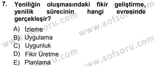 Yönetimde Güncel Yaklaşımlar Dersi 2012 - 2013 Yılı (Vize) Ara Sınav Soruları 7. Soru