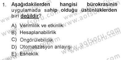 Yönetimde Güncel Yaklaşımlar Dersi 2012 - 2013 Yılı Tek Ders Sınav Soruları 1. Soru